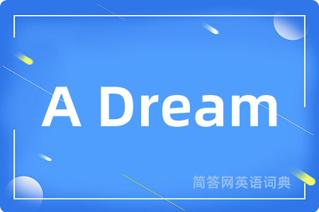 A Dream