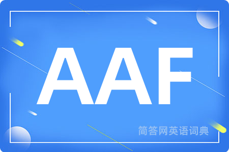 AAF是什么意思,AAF的中文翻译 AAF