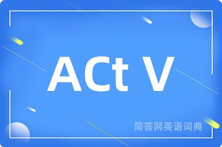 ACt V