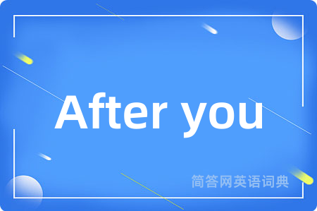 After you