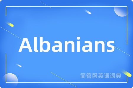 Albanians