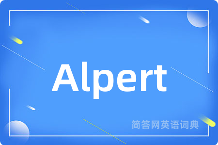 Alpert是什么意思,Alpert的中文翻译 Alpert