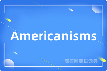 Americanisms