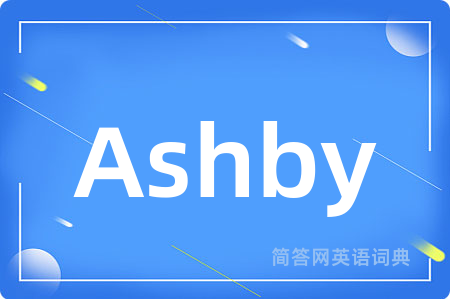 Ashby是什么意思,Ashby的中文翻译 Ashby