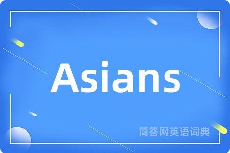 Asians