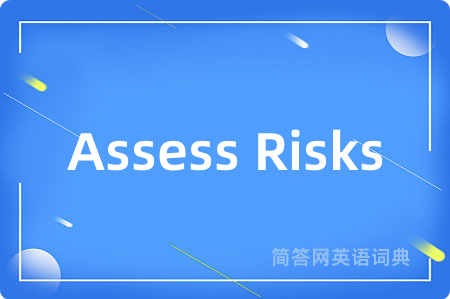 Assess Risks