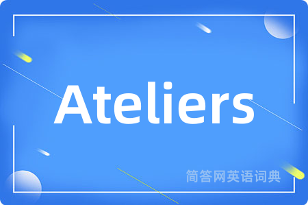 Ateliers