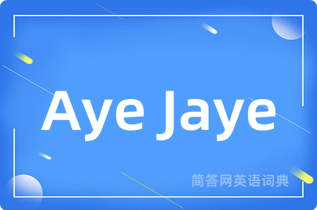 Aye Jaye
