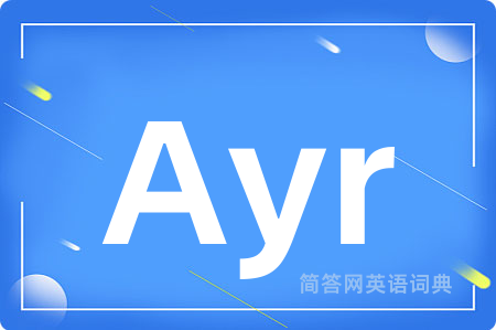 Ayr是什么意思,Ayr的中文翻译 Ayr