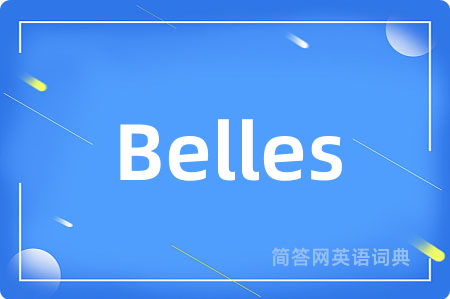 Belles