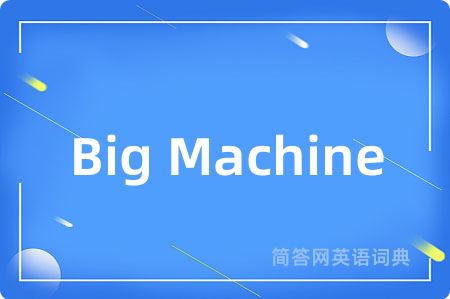 Big Machine