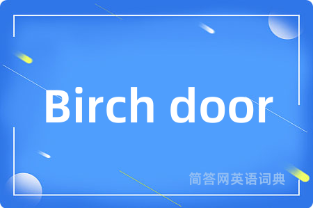 Birch door