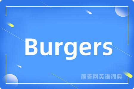 Burgers