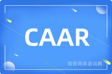 CAAR是什么意思,CAAR的中文翻译 CAAR