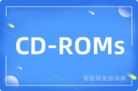 CD-ROMs