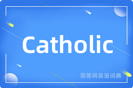 Catholic