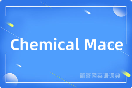 Chemical Mace