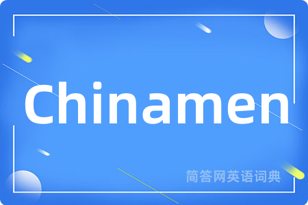 Chinamen