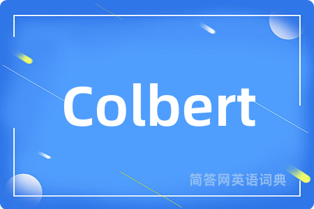 Colbert是什么意思,Colbert的中文翻译 Colbert