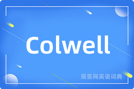 Colwell是什么意思,Colwell的中文翻译 Colwell