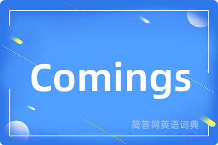 Comings
