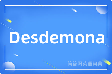 Desdemona