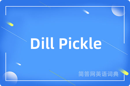 Dill Pickle