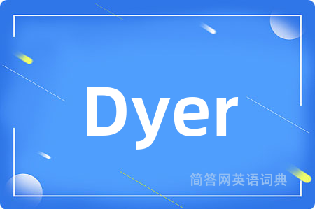 Dyer