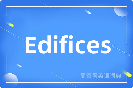 Edifices