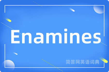 Enamines