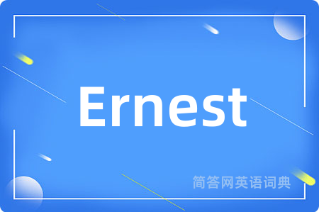 Ernest