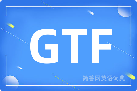 GTF