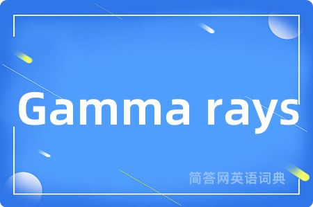 Gamma rays