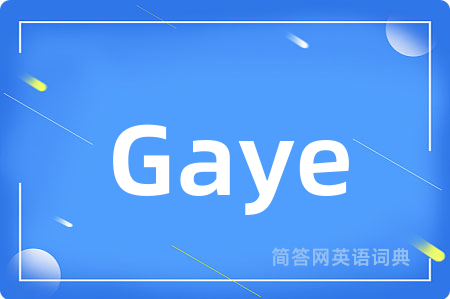 Gaye