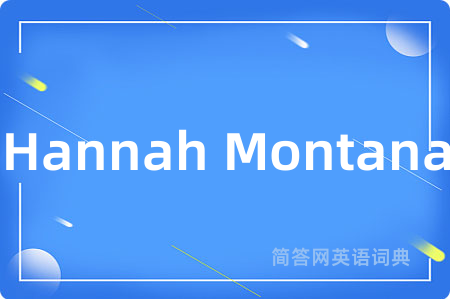 Hannah Montana