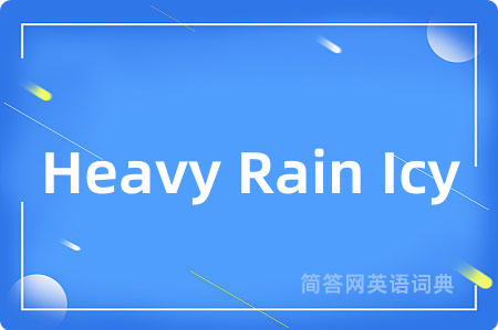 Heavy Rain Icy