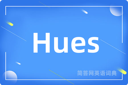 Hues