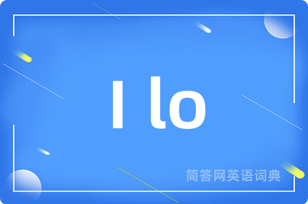 I lo