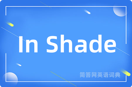 In Shade