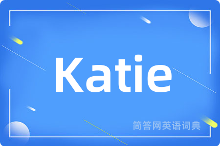 Katie