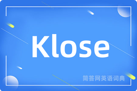 Klose