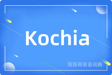Kochia