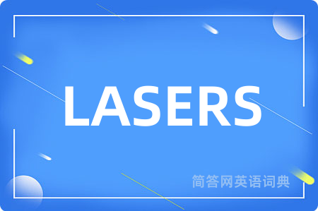 LASERS