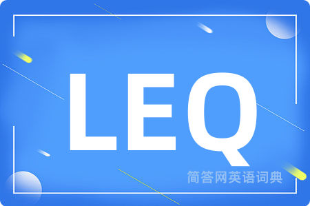 LEQ