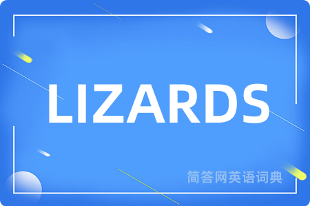 LIZARDS