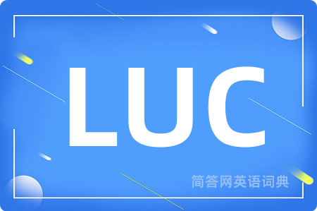 LUC是什么意思,LUC的中文翻译 LUC