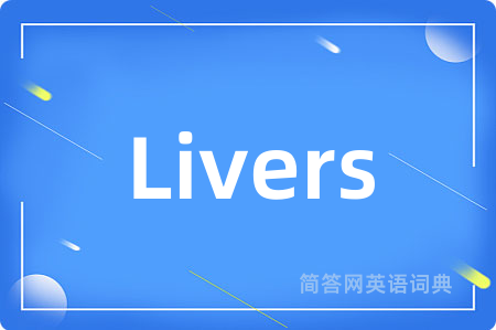 Livers