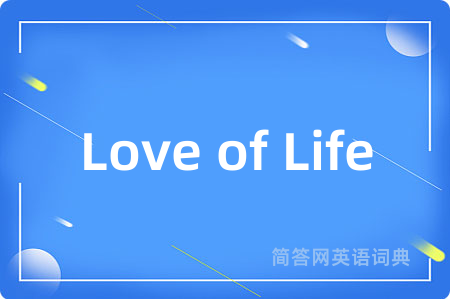 Love of Life