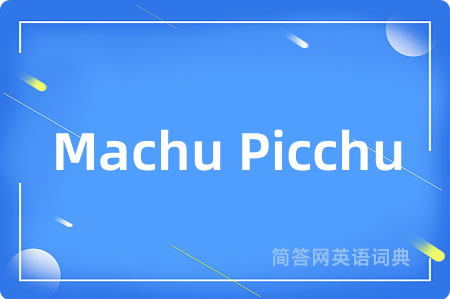 Machu Picchu
