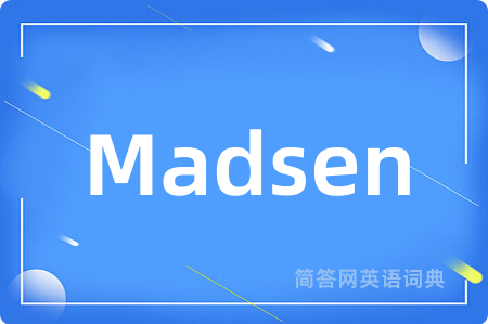 Madsen是什么意思,Madsen的中文翻译 Madsen